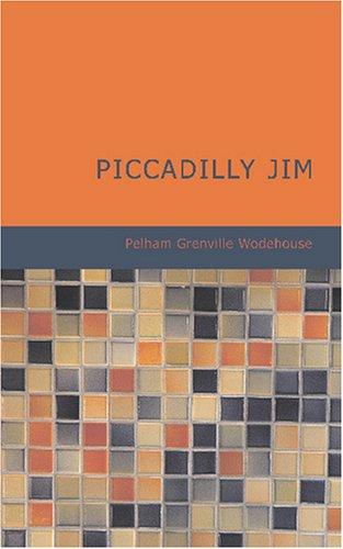 Piccadilly Jim (Paperback, 2007, BiblioBazaar)