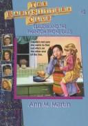 Ann M. Martin: Claudia and the phantom phone calls (1995, Gareth Stevens Pub.)