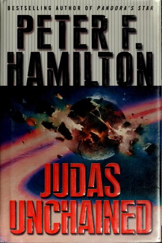 Peter F. Hamilton: Judas unchained (2006, Del Rey / Ballantine Books)