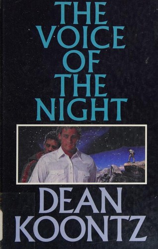 Dean R. Koontz: The voice of the night (1999, Thorndike Press)