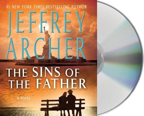 Alex Jennings, Jeffrey Archer, Emilia Fox: The Sins of the Father (AudiobookFormat, 2012, Macmillan Audio)