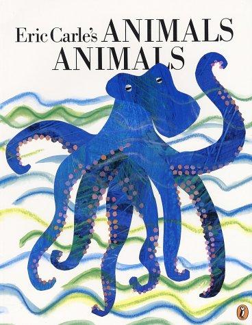 Eric Carle's Animals Animals (Paperback, 1999, Putnam Juvenile)