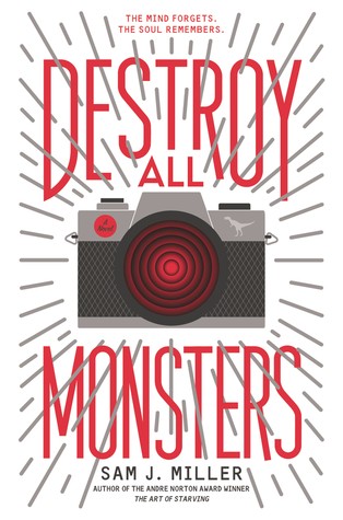 Sam J. Miller: Destroy all Monsters (Hardcover, 2019, Harper Teen)