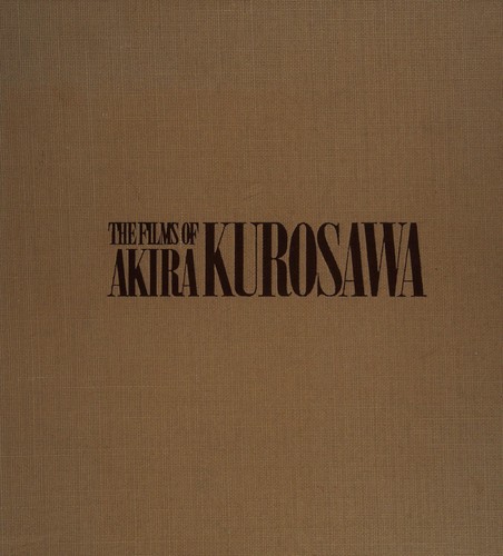 Donald Richie: The films of Akira Kurosawa (1965, University of California Press)