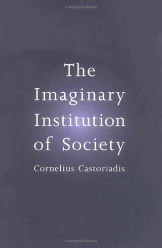 The Imaginary Institution of Society (Paperback, 1998, MIT Press)