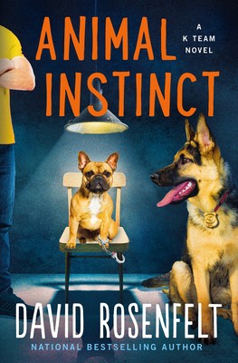 David Rosenfelt: Animal Instinct (2021, St. Martin's Press)