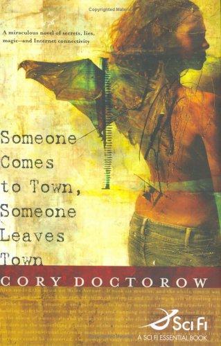 Someone comes to town, someone leaves town (2005, Tor Books)