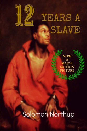 Solomon Northup: 12 Years A Slave (Paperback, 2013, Wendy\Barge)