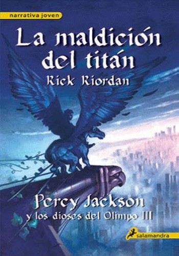 Rick Riordan: La maldición del Titán (Paperback, 2014, Publicaciones y Ediciones Salamandra S.A.)