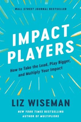 Impact Players (2021, HarperCollins Publishers)
