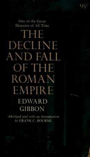 Edward Gibbon: The  decline and fall of the Roman Empire. (1962, Putnam)