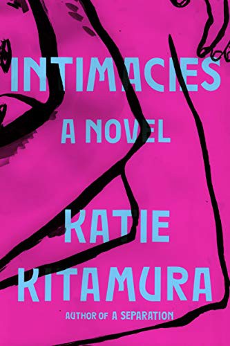 Katie Kitamura: Intimacies (Hardcover, 2021, Riverhead Books)