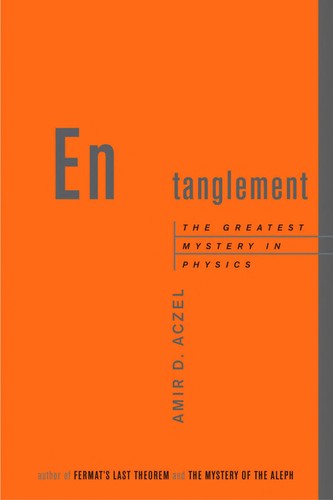 Amir D. Aczel: Entanglement (Hardcover, 2001, Four Walls Eight Windows)