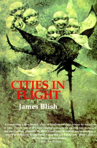 James Blish: Cities in flight (2000, Overlook Press)
