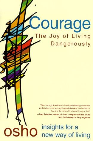 Bhagwan Rajneesh: Courage (Paperback, 1999, St. Martin's Griffin)