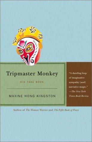 Maxine Hong Kingston: Tripmaster monkey (1990, Vintage International)