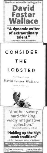 Consider the lobster, and other essays (2005, Little, Brown)