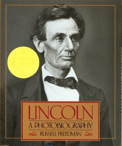 Russell Freedman: Lincoln (1989, Clarion Books)