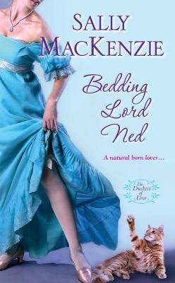 Sally MacKenzie: Bedding Lord Ned (2012, Zebra Books)