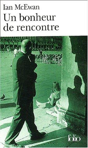 Un bonheur de rencontre (Paperback, French language, 2003, Gallimard)