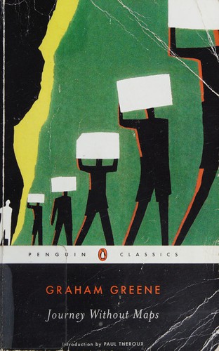 Graham Greene: Journey without maps (Penguin Books)