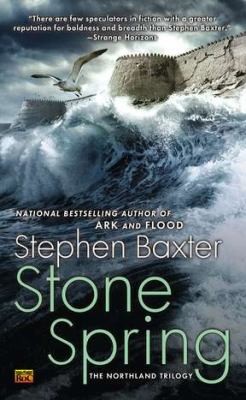 Stephen Baxter: Stone Spring
            
                Northland Trilogy (2012, Roc)