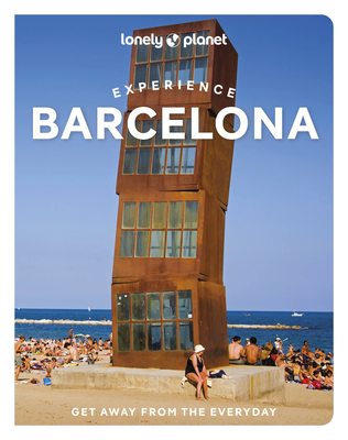 Lonely Planet: Experience Barcelona 1 (2022, Lonely Planet Global Limited)