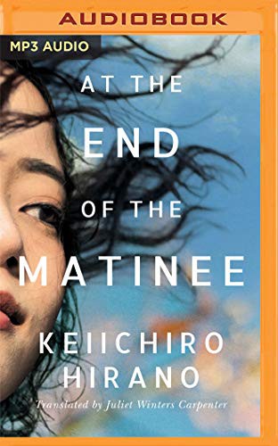 At the End of the Matinee (AudiobookFormat, 2021, Brilliance Audio)