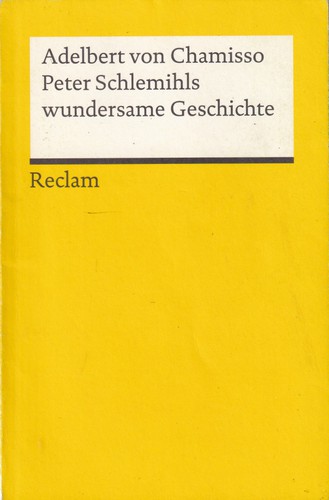 Adelbert von Chamisso: Peter Schlemihls wundersame Geschichte (German language, 2013, Reclam)