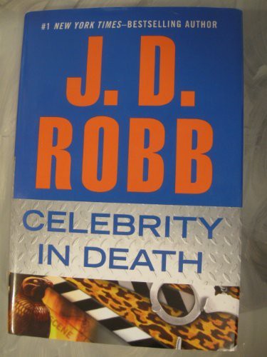 Nora Roberts: Celebrity in Death (Hardcover, 2012, G. P. Putnam's Sons)