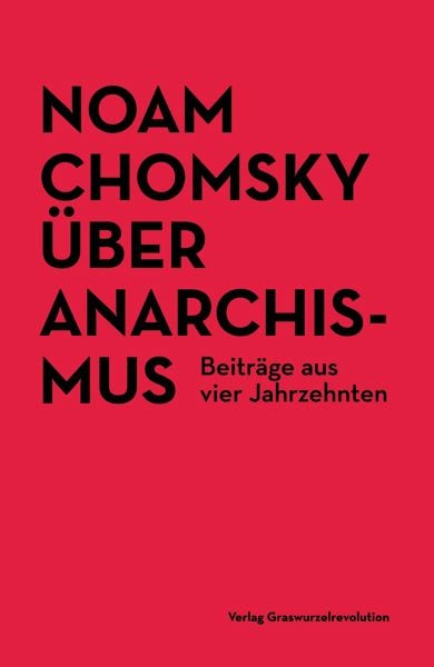 Rainer Barbey: Noam Chomsky Über Anarchismus (Paperback, Deutsch language, Verlag Graswurzelrevolution)