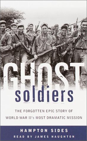 Hampton Sides, James Naughton: Ghost Soldiers (AudiobookFormat, 2001, Brand: Random House Audio, Random House Audio)