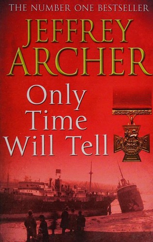 Jeffrey Archer: Only Time Will Tell (2012, Charnwood)