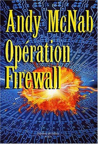 Andy McNab: Opération Firewall (Paperback, French language, 2002, De Fallois)