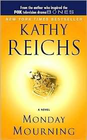 Kathy Reichs: Monday mourning (2005, Pocket Star Books)