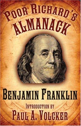 Benjamin Franklin: Poor Richard's Almanack (Hardcover, 2007, Skyhorse Publishing)