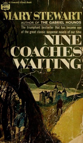 Mary Stewart: Nine Coaches Waiting (1970, Fawcett Publications)