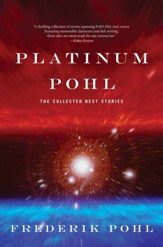 Platinum Pohl (Paperback, 2007, Orb Books)