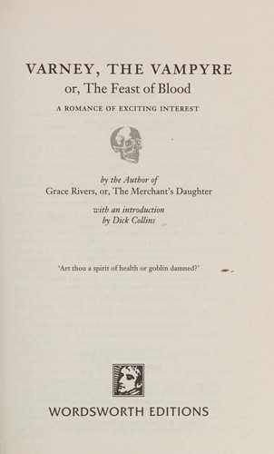 David Stuart Davies [duplicate], James Malcolm Rymer, J M Rymer, Dick Collins: Varney, the Vampyre (Paperback, 2010, Wordsworth Editions)