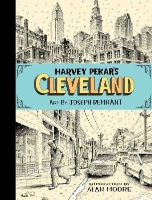 Harvey Pekar: Harvey Pekar's Cleveland (Hardcover, 2012, Top Shelf Productions, Zip Comics)