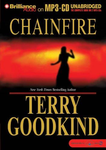 Terry Goodkind: Chainfire (AudiobookFormat, 2005, Brilliance Audio on MP3-CD)