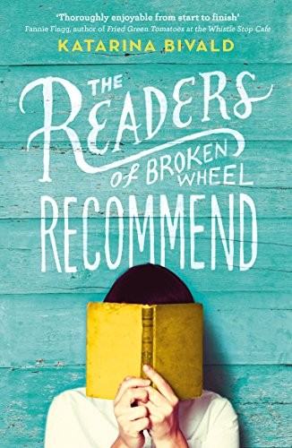 Katarina Bivald: The Readers of Broken Wheel Recommend (2017, Vintage Books)