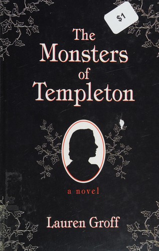 The monsters of Templeton (2008, Thorndike Press)