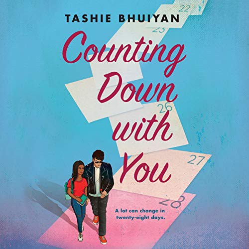 Tashie Bhuiyan: Counting Down with You (AudiobookFormat, Harlequin Audio and Blackstone Publishing)