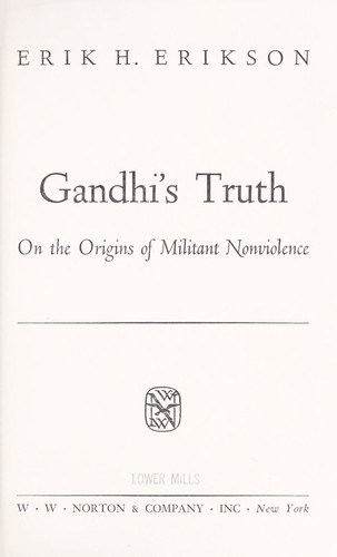 Erik H. Erikson: Gandhi's truth (1969, W.W. Norton & Co.)