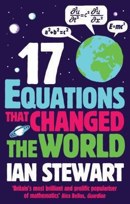 Seventeen Equations That Changed The World (2013, Profile Books Ltd)