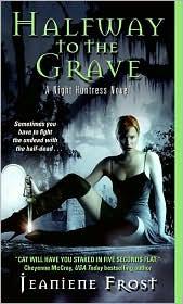Halfway to the Grave (Night Huntress #1) (Paperback, 2007, Avon)