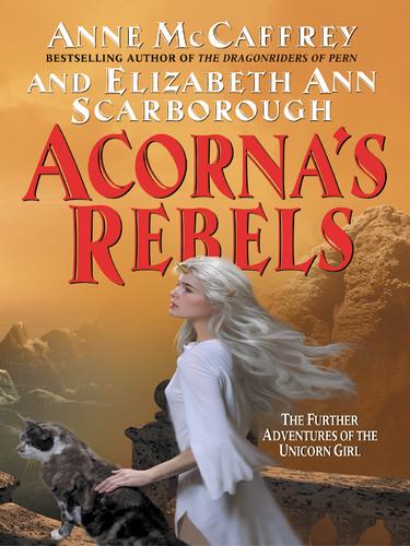 Anne McCaffrey: Acorna's Rebels (EBook, 2005, HarperCollins)