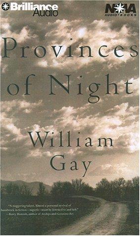 William Gay: Provinces of Night (Nova Audio Books) (AudiobookFormat, 2000, Nova Audio Books)