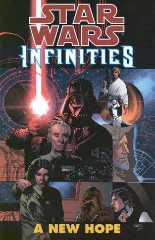 Chris Warner, Drew Johnson, Ray Snyder, Al Rio, Neil Nelso: A New Hope (Star Wars: Infinities) (Paperback, 2002, Dark Horse)